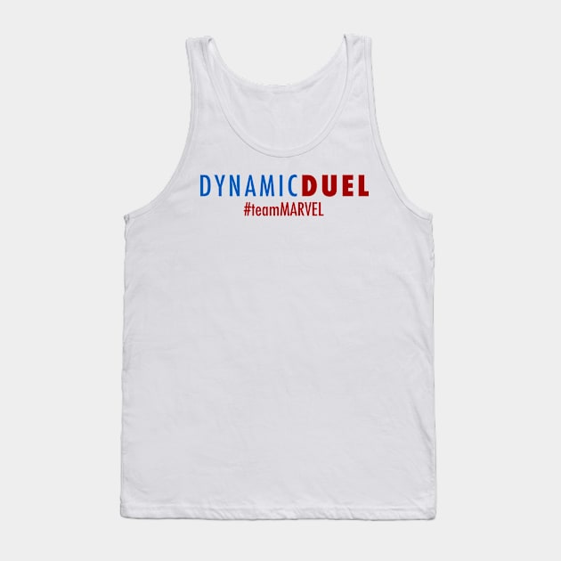 Dynamic Duel #TeamMARVEL (color logo) Tank Top by Dynamic Duel